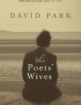 David Park: The Poets  Wives [2014] hardback For Sale