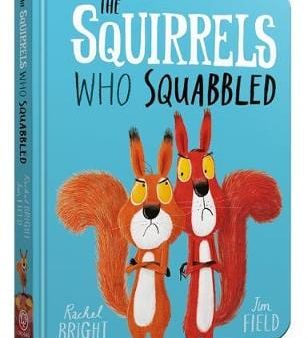 Rachel Bright: The Squirrels Who Squabbled Board Book [2019] For Cheap