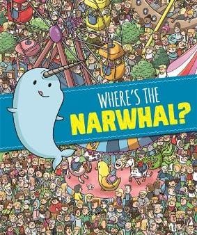 Orchard: Where s the Narwhal? A Search and Find Book [2019] paperback Online now