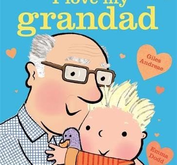 Giles Andreae: I Love My Grandad Board Book [2018] Online Sale